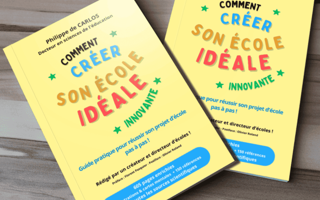 Comment créer son école idéale innovante ?